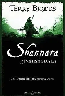 Sci-fi a fantasy Shannara kivánságdala - Terry Brooks,Katalin Sóvágó