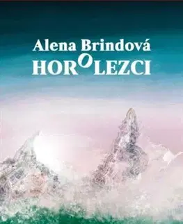 Slovenská poézia Horolezci - Alena Brindová