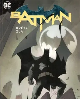 Komiksy Batman - Květy zla (brož.) - Scott Snyder
