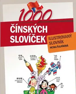 Jazykové učebnice - ostatné 1000 čínských slovíček - Petra Ťulpíková