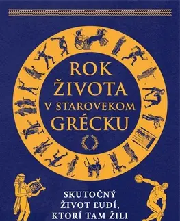 Starovek Rok života v starovekom Grécku - Matyszak Philip