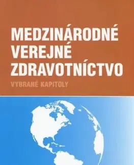 Medicína - ostatné Medzinárodné verejné zdravotníctvo - Peter Ondruš