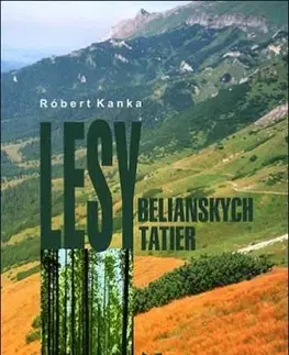 Biológia, fauna a flóra Lesy Belianskych Tatier