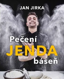 Sladká kuchyňa Pečení Jenda báseň - Jan Jirka
