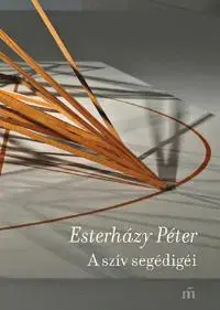 Beletria - ostatné A szív segédigéi - Péter Esterházy