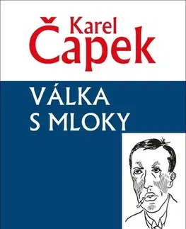Česká beletria Válka s mloky - Karel Čapek