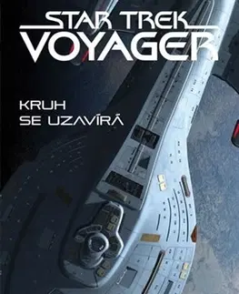 Sci-fi a fantasy Star Trek: Voyager - Kruh se uzavírá - Kirsten Beyer,Mirka Palkosková