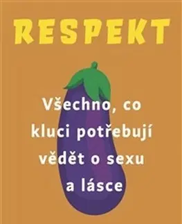 Sex a erotika Respekt - Inti Chavez Perez,Martin Severýn