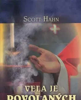 Kresťanstvo Veľa je povolaných - Scott Hahn
