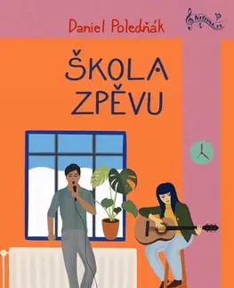 Hudba - noty, spevníky, príručky Škola zpěvu - Daniel Poledňák