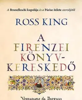 História - ostatné A firenzei könyvkereskedő - Ross King