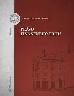 Pre vysoké školy Právo finančného trhu - Ľubomír Čunderlík