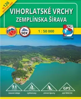 Slovensko a Česká republika Vihorlatské vrchy - Zemplínska šírava TM 126, 1:50 000