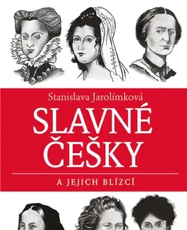Biografie - ostatné Slavné Češky a jejich blízcí - Stanislava Jarolímková