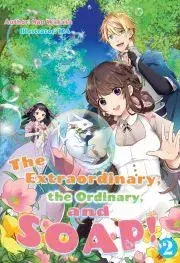 Sci-fi a fantasy The Extraordinary, the Ordinary, and SOAP! Volume 2 - Wakasa Nao