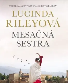 Historické romány Sedem sestier 5: Mesačná sestra - Lucinda Riley