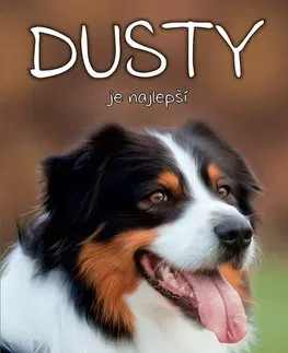 Dobrodružstvo, napätie, western Dusty 6: Dusty je najlepší! - Jan Andersen,Dana Petrigáčová