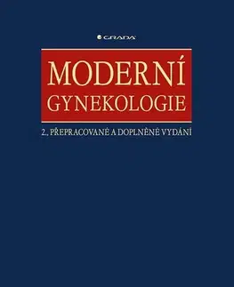 Gynekológia a pôrodníctvo Moderní gynekologie, 2., přepracované a doplněné vydání - Aleš Roztočil,Kolektív autorov