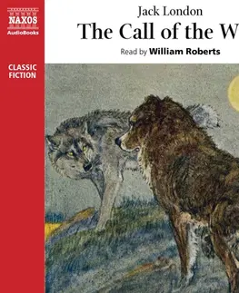 Svetová beletria Naxos Audiobooks The Call of the Wild (EN)