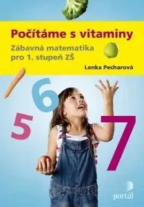 Matematika Počítáme s vitaminy - Lenka Pecharová