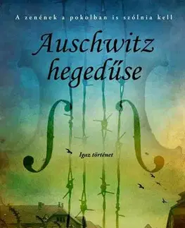Historické romány Auschwitz hegedűse - Jean-Jacques Felstein