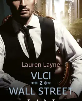 Romantická beletria Vlci z Wall Street: Ian - Lauren Layne