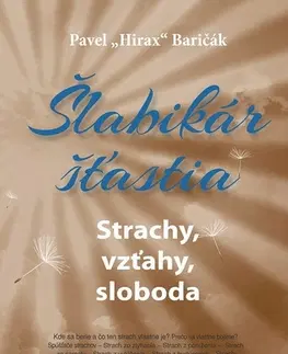 Motivačná literatúra - ostatné Šlabikár šťastia 4 - Pavel Hirax Baričák