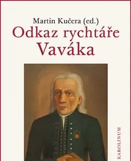 Literatúra Odkaz rychtáře Vaváka - Martin Kučera