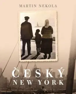 História - ostatné Český New York - Martin Nekola