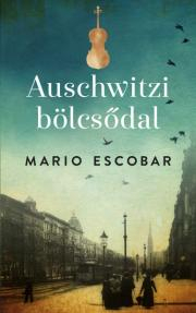 Historické romány Auschwitzi bölcsődal - Mario Escobar