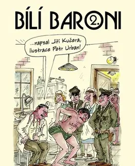 Humor a satira Bílí baroni II. - Jiří Kučera,Urban Petr