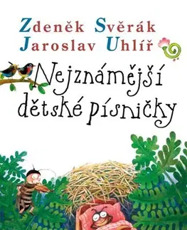Pre deti a mládež - ostatné Nejznámější dětské písničky - Zdeněk Svěrák,Jaroslav Uhlíř