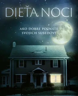 Detektívky, trilery, horory Dieťa noci - Karen McQuestion,Lukáš Bendík