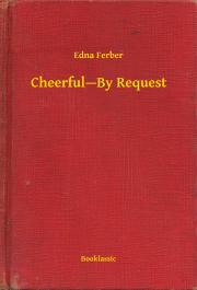 Svetová beletria Cheerful—By Request - Ferber Edna
