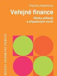 Ekonómia, Ekonomika Veřejné finance Sbírka řešených příkladů a případových studií - Pavlína Hejduková