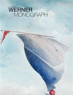 Maliarstvo, grafika Josef Werner - Monograph - Josef Werner