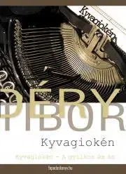 Svetová beletria Kyvagioken - Tibor Déry