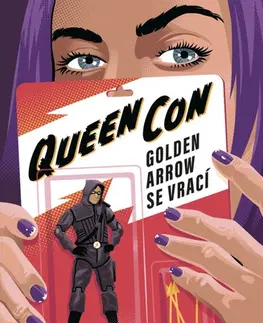 Detektívky, trilery, horory Queen Con - Golden Arrow se vrací - Meghan Scott Molin