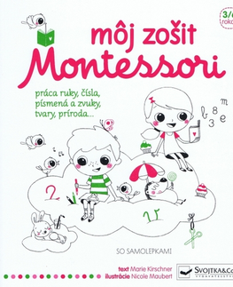 Príprava do školy, pracovné zošity Môj zošit Montessori - Marie Kirschner