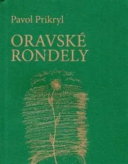 Slovenská poézia Oravské rondely - Pavol Prikryl