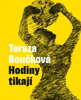 Fejtóny, rozhovory, reportáže Hodiny tikají - Tereza Boučková