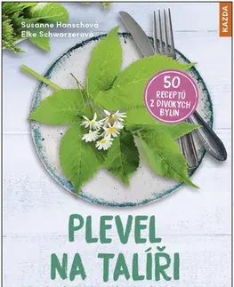Kuchárky - ostatné Plevel na talíři - Susanne Hansch,Elke Schwarzer,Monika Řezníčková