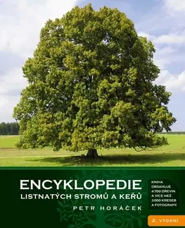 Ekológia, meteorológia, klimatológia Encyklopedie listnatých stromů a keřů - Petr Horáček