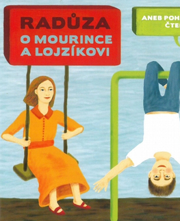 Rozprávky Radůza records O Mourince a Lojzíkovi