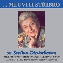 Biografie - ostatné B.M.S. Mluviti stříbro se Stellou Zazvorkovou