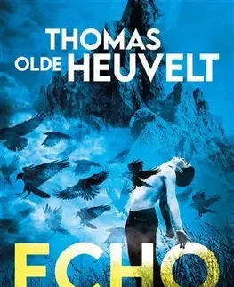 Detektívky, trilery, horory Echo - Thomas Olde Heuvelt