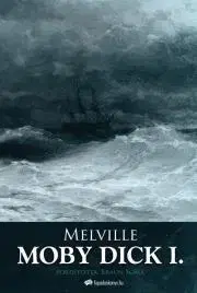 Svetová beletria Moby Dick I. kötet - Herman Melville