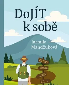 Šport - ostatné DoJÍT k sobě - Jarmila Mandžuková