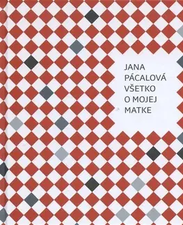 Slovenská poézia Všetko o mojej matke - Jana Pácalová