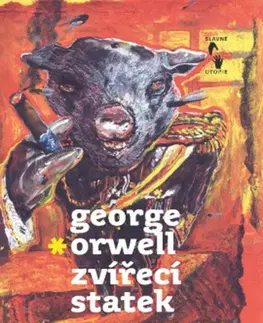 Svetová beletria Zvířecí statek - George Orwell,Boris Jirků,Jan Kalandra